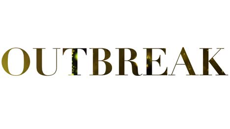 Outbreak-text-with-creepy-nasty-bubbles